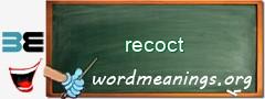 WordMeaning blackboard for recoct